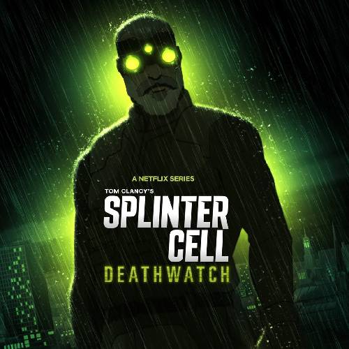 Splinter Cell: Deathwatch | Netflix – Oct 14, 2025