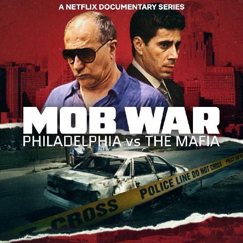Mob War: Philadelphia vs. Mafia | Netflix