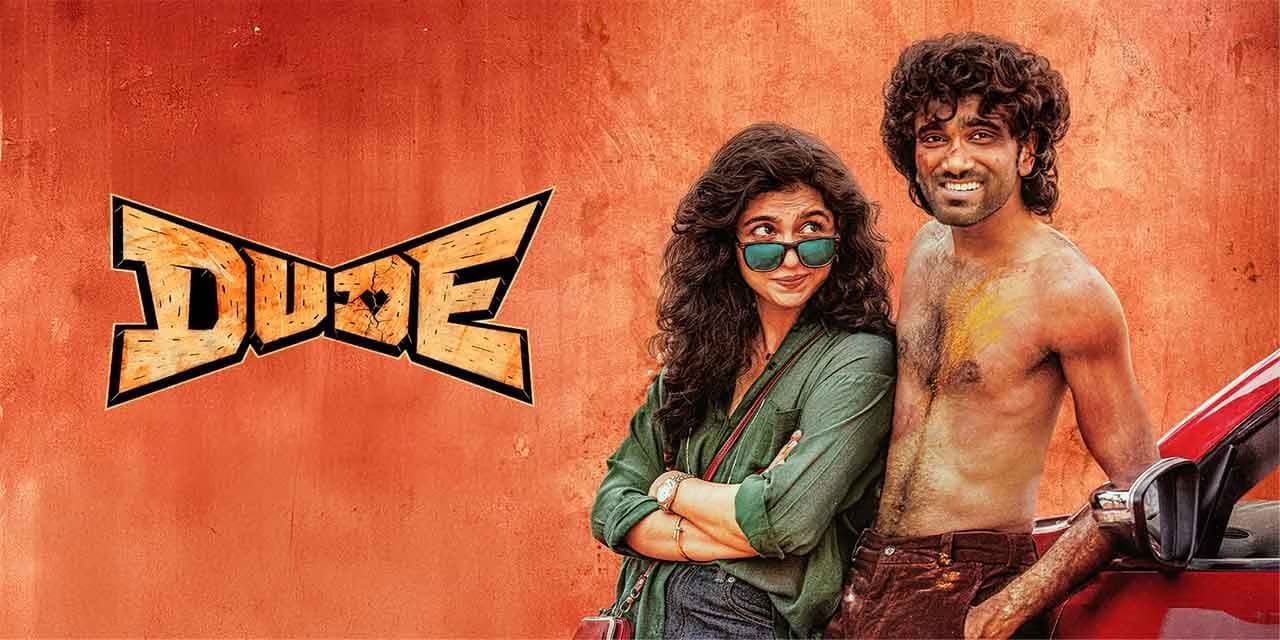 Dude – Tamil Action Comedy Romantic Film | Oct 17, 2025