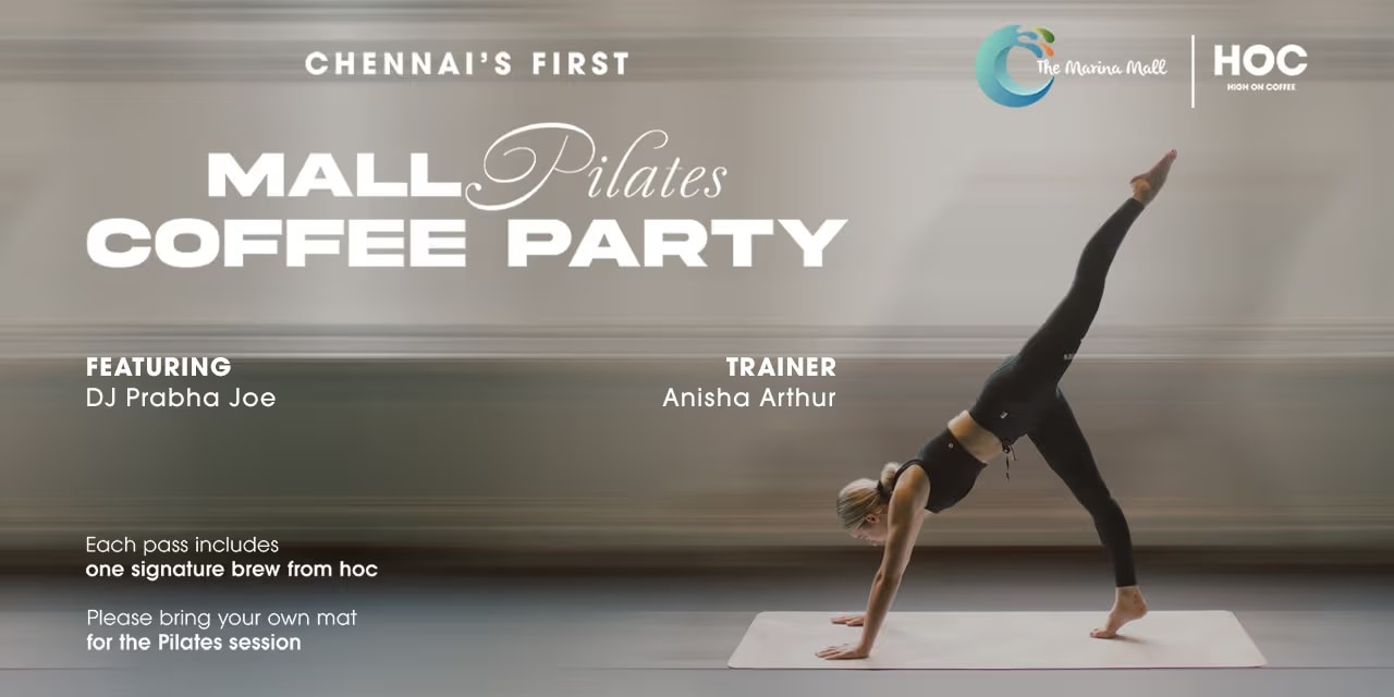 Mall Pilates & Coffee Party | 26 Oct 2025 Chennai