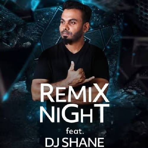 Remix Night Ft. DJ Shane | Nov 7–21, 2025 | Chennai