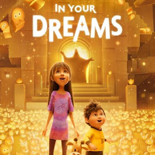 In Your Dreams – Now Streaming on Netflix