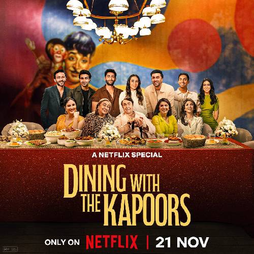 Dining with the Kapoors – Netflix Special | Nov 21