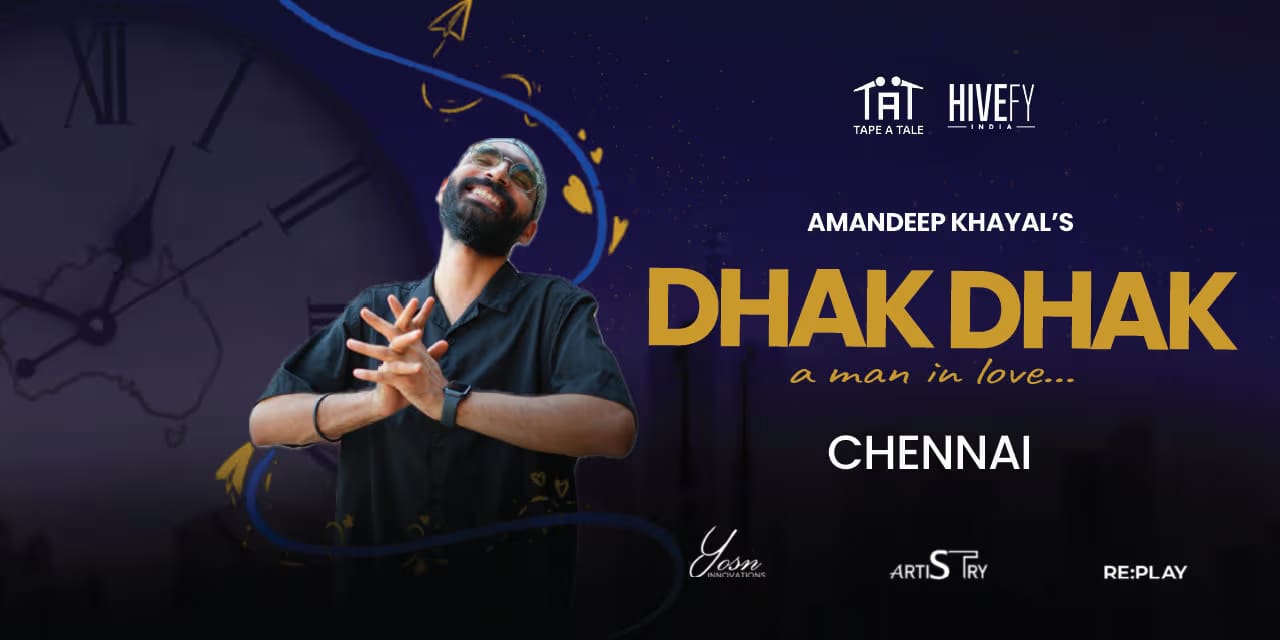Dhak Dhak – Nov 30, 2025, TAG Auditorium Chennai