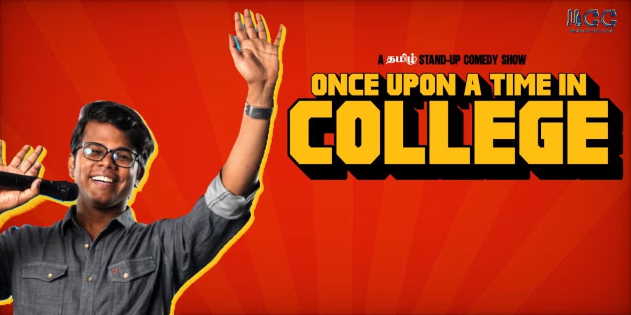 Once Upon a Time in College | Nov 22 Chennai