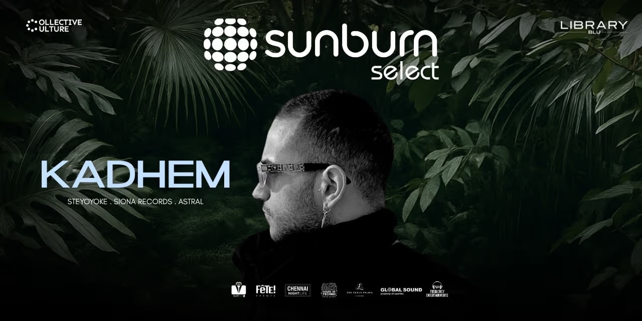 Sunburn Select Ft. Kadhem | Nov 8, 2025, Chennai