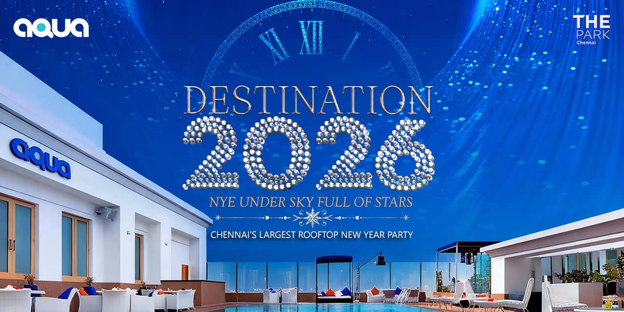 DESTINATION NYE 2026 @ AQUA Chennai | Dec 31, 2025