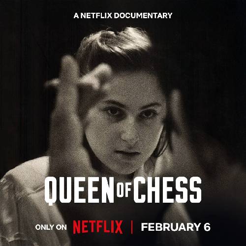 Queen of Chess – Netflix | Feb 6, 2026