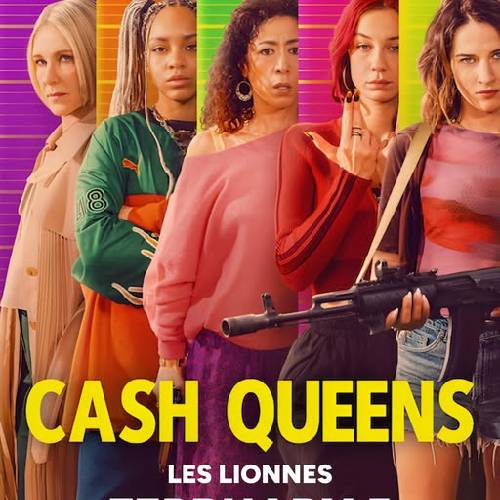 Cash Queens (Les Lionnes) – Netflix | 5 Feb 2026