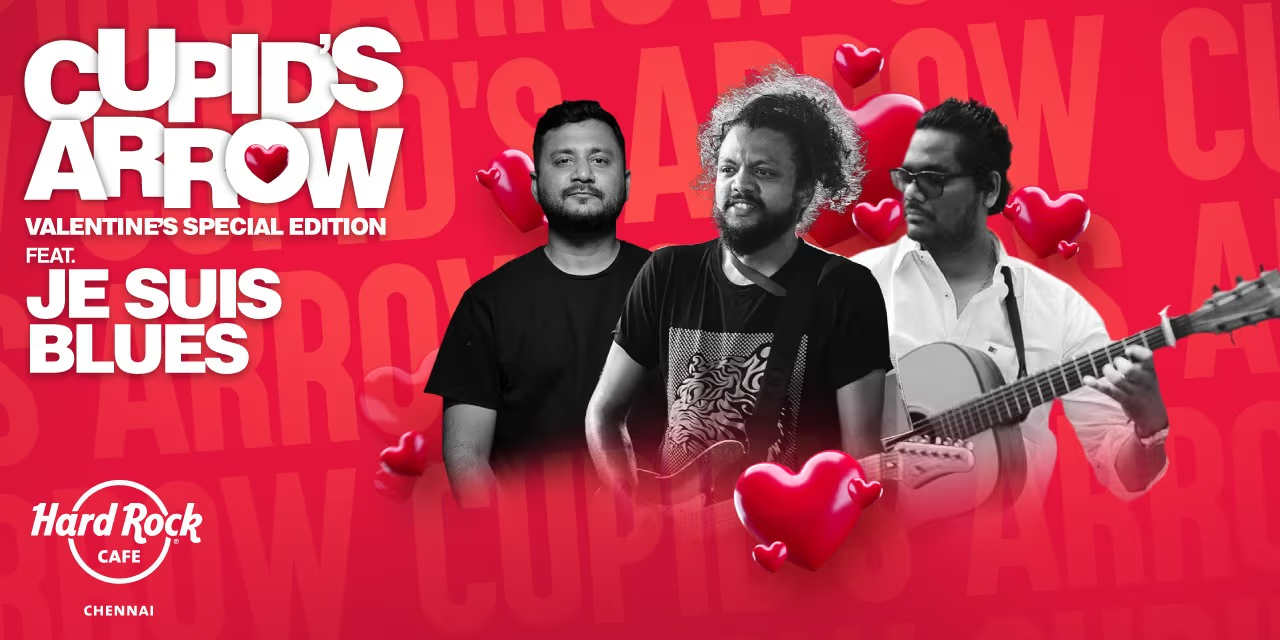 Cupid’s Arrow ft. Je Suis Blues | Feb 14, Chennai