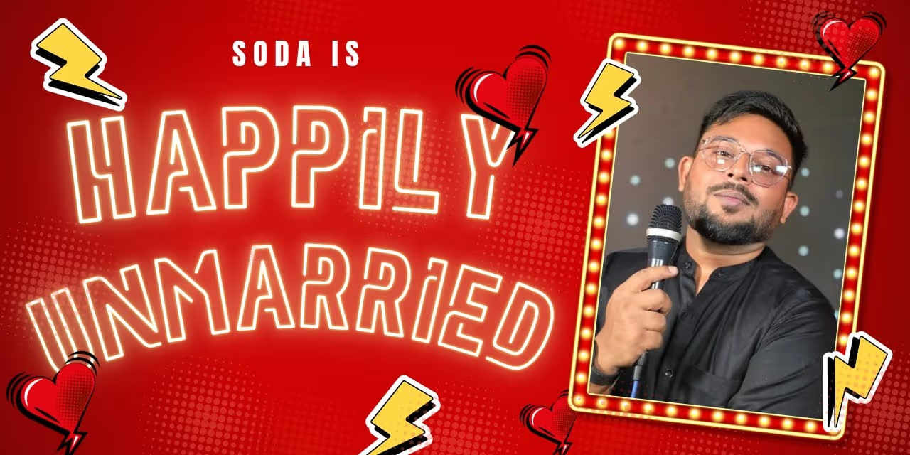 Happily Unmarried – 15 Feb 2026, Kodambakkam Chennai