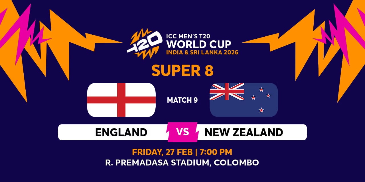 England vs New Zealand – 27 Feb 2026 | Colombo