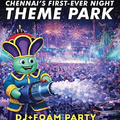 Chennai Night Theme Park | Mar 21, 2026 Chennai