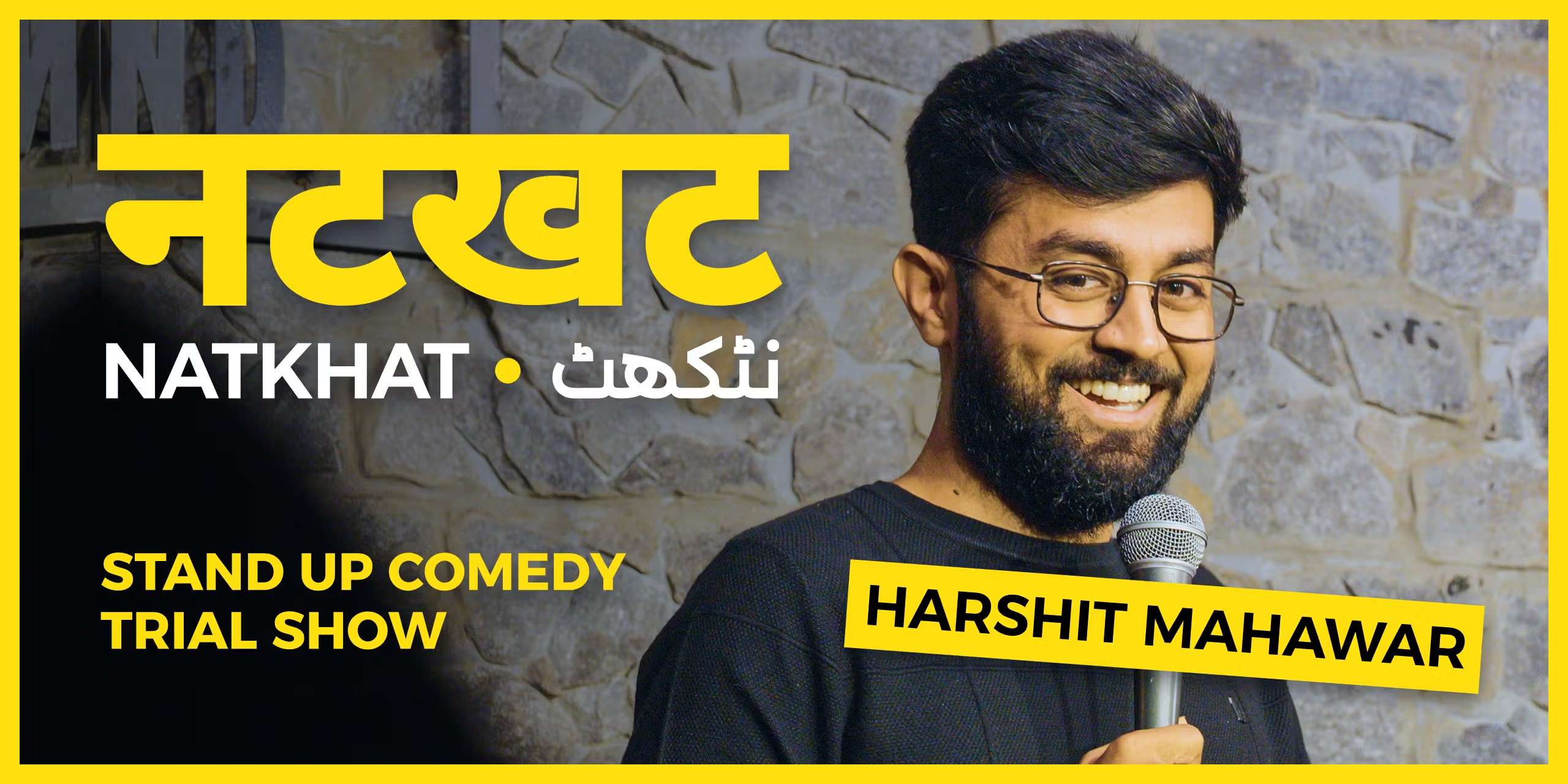 Natkhat – Harshit Mahawar Standup | 21 Mar 2026 | Chennai