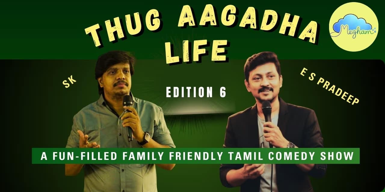 Thug Aagadha Life Edition 6 – Chennai | 14 March 2026