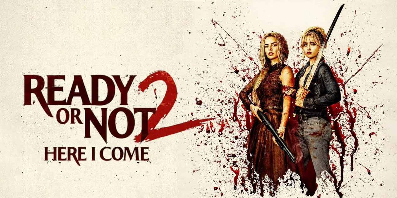 Ready or Not 2 2026 | April 3 Movie Release
