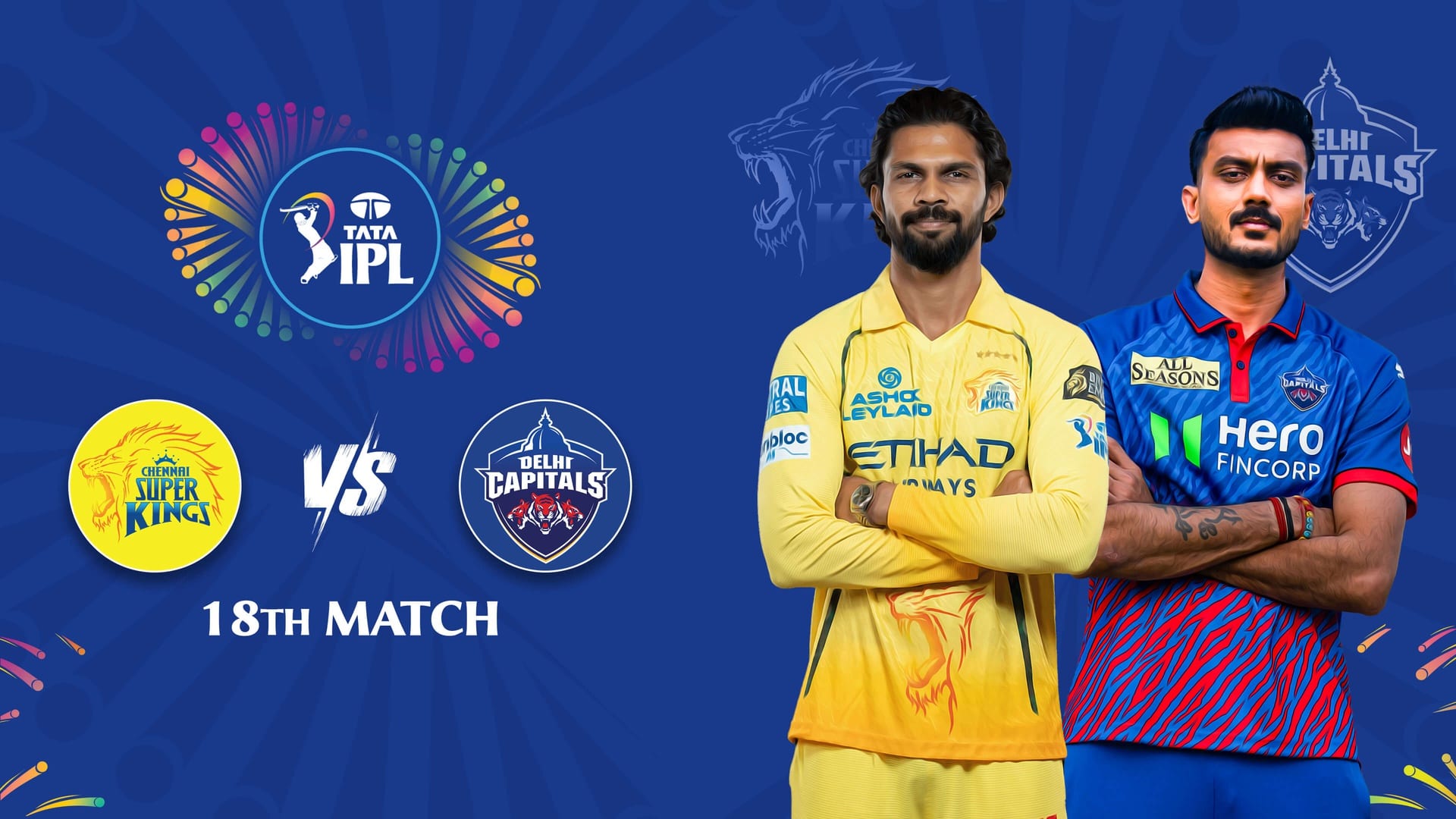 CSK vs DC IPL 2026 Match 18 | Apr 11 7:30 PM