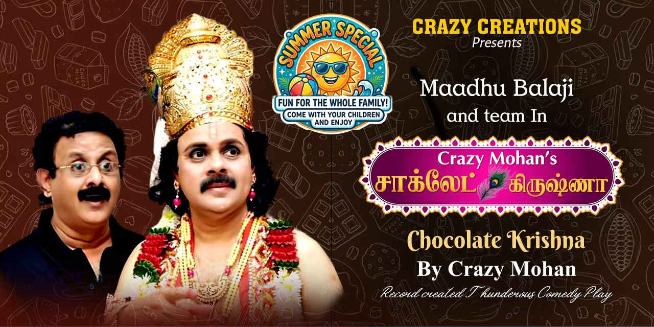 Chocolate Krishna | May 9 2026, Vani Mahal Chennai