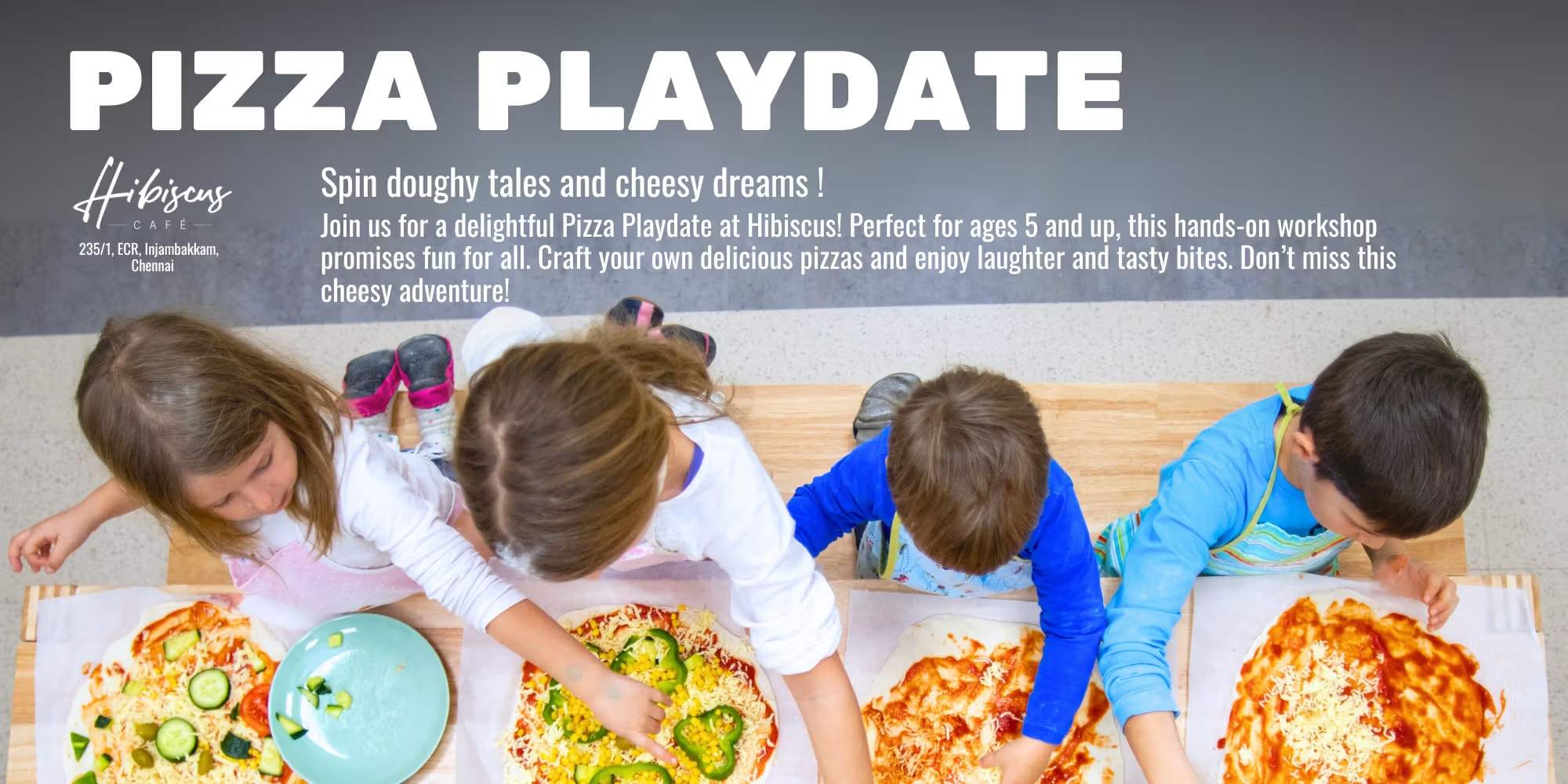 Pizza Workshop Chennai | 31 May–28 June 2026 | Injambakkam