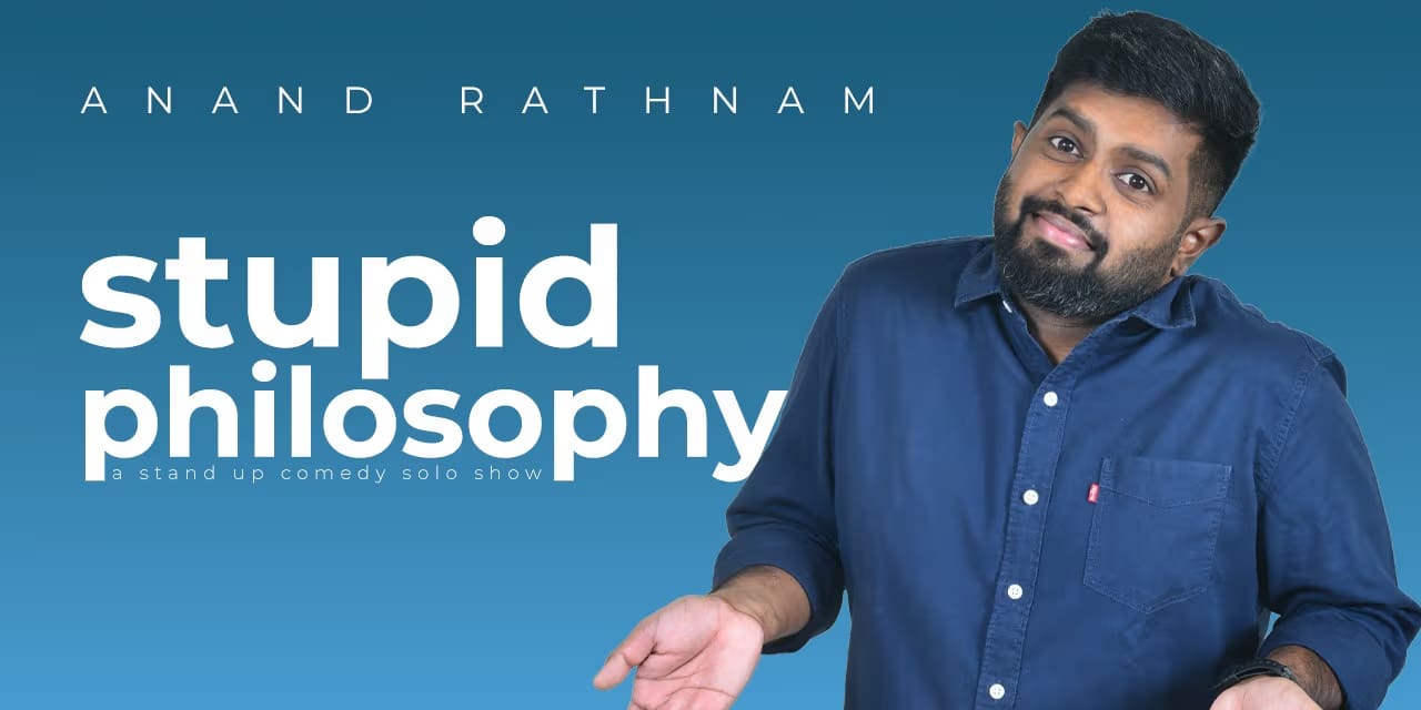 Stupid Philosophy Chennai May 16, 2026