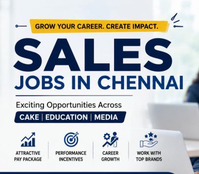 Sales Jobs in Chennai 2026 | Latest Openings Across Top Companies